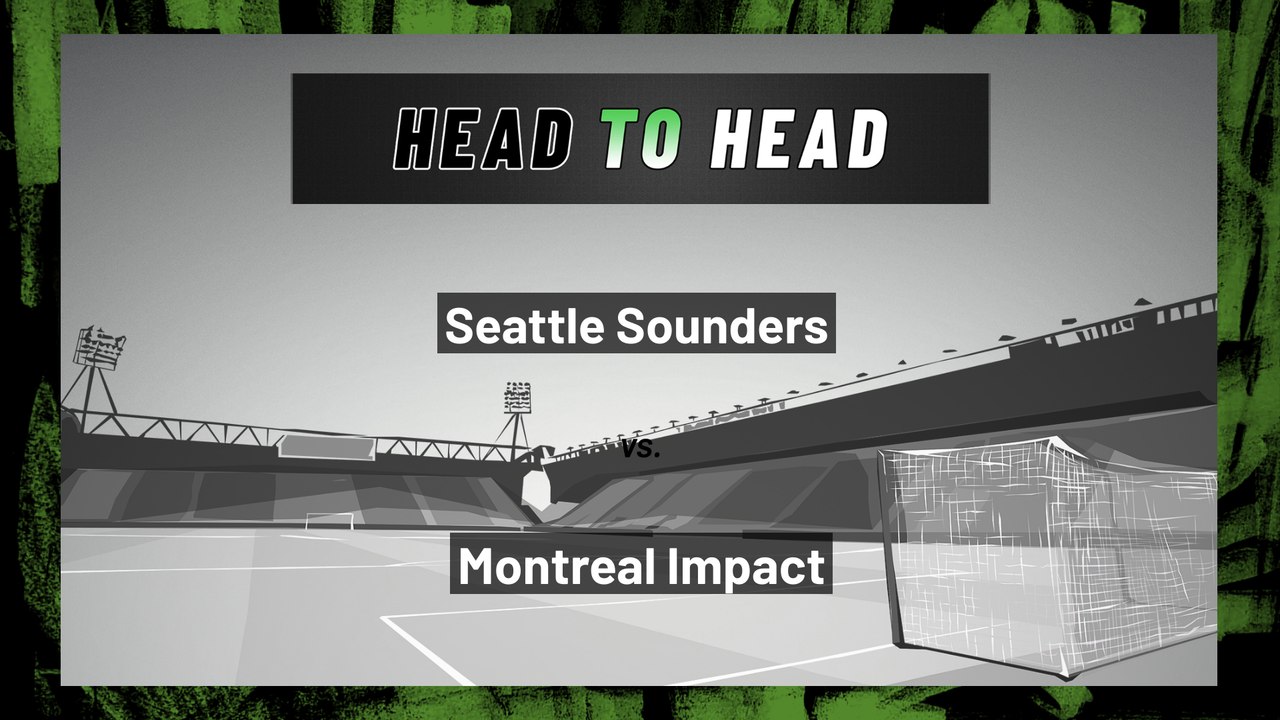 Seattle Sounders vs Montreal Impact: Both Teams To Score, June 29, 2022