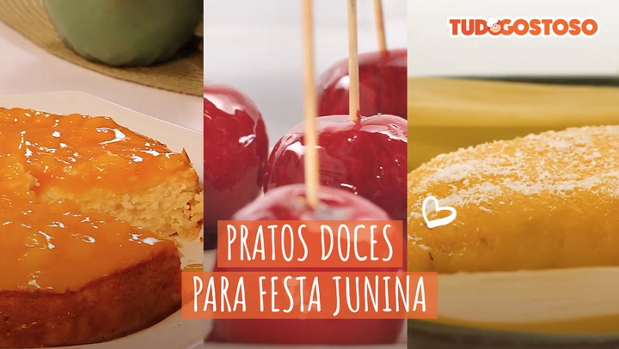Pratos doces para festa junina