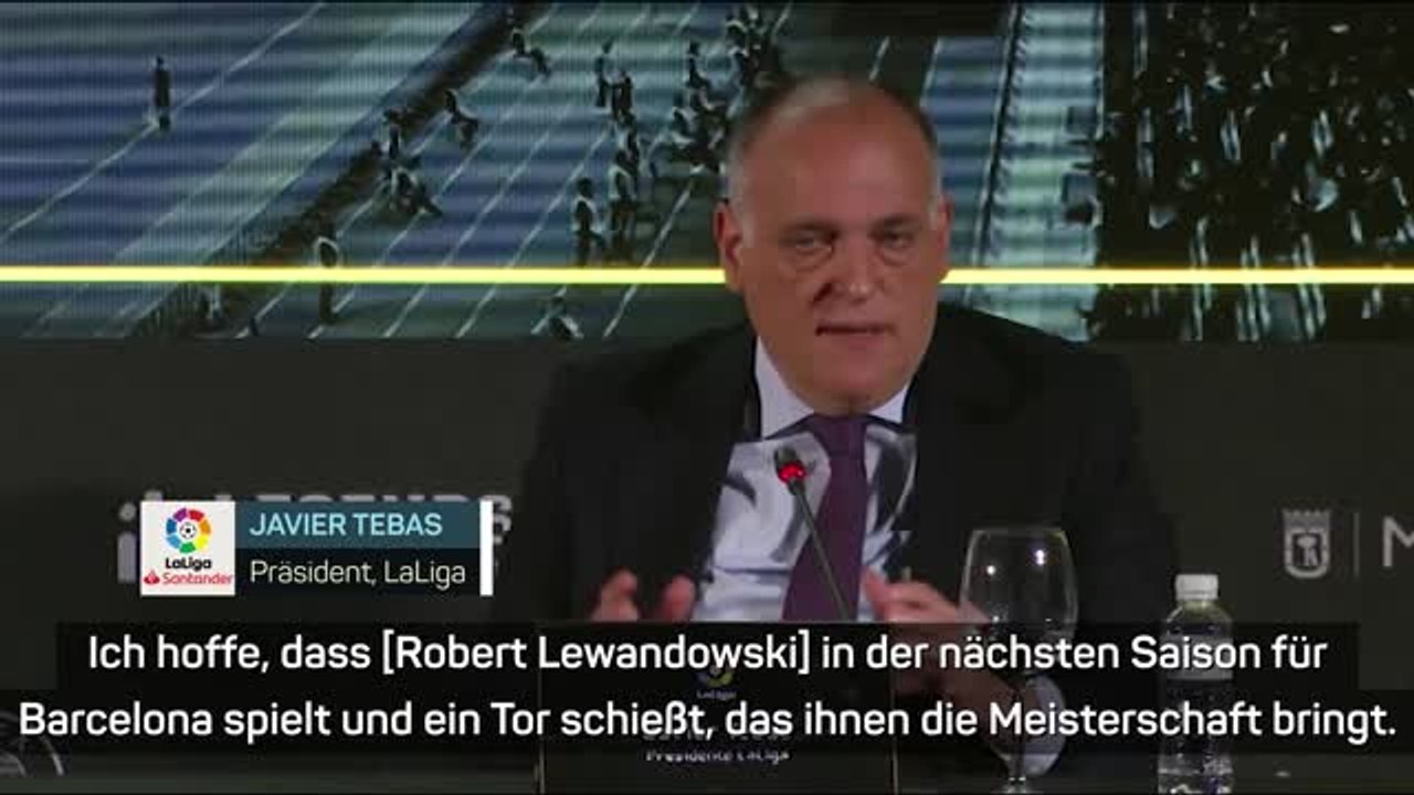Tebas zu Lewy: 'Wichtig für spanischen Fußball'