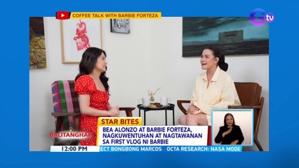 Bea Alonzo at Barbie Forteza, nagkuwentuhan at nagtawanan sa first vlog ni Barbie | BT
