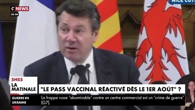 Coronavirus - Après avoir annoncé hier qu'il avait des informations sur un retour du pass vaccinal le 1er août , Christian Estrosi fait marche arrière ce matin sur Cnews