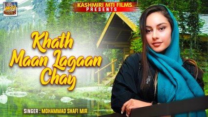 Khath Maan Lagaan Chay || Kashmiri Folk Song || Lockcharok Mohabbath || Mohammad Shafi Mir