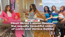 On the Spot: Meet Ilknaz Lauren Bektas, the equally beautiful sister of Lorin and Venice Bektas