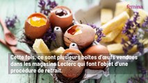 Rappel de produits : ces œufs vendus partout en France chez Leclerc ne doivent pas être consommés en raison d’une contamination à la salmonelle
