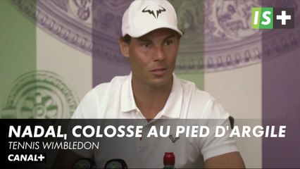 Rafael Nadal, colosse au pied d'argile - Tennis Wimbledon