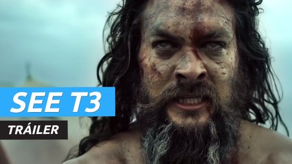 Tráiler de See temporada 3, que pondrá punto y final a la serie de Apple TV+