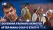Devendra Fadnavis Demoted?| Maharashtra CM| Eknath Shinde| Oath| BJP| JP Nadda| Amit Shah| PM Modi