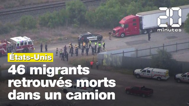 États-Unis : 46 migrants retrouvés morts dans un camion