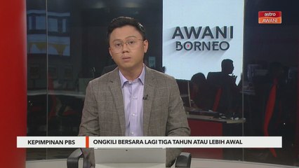 Kepimpinan PBS | Ongkili bersara lagi tiga tahun atau lebih awal
