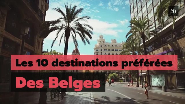 Les 10 destinations préférées des belges