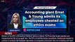 Accounting giant Ernst & Young admits its employees cheated on ethics exams - 1breakingnews.com