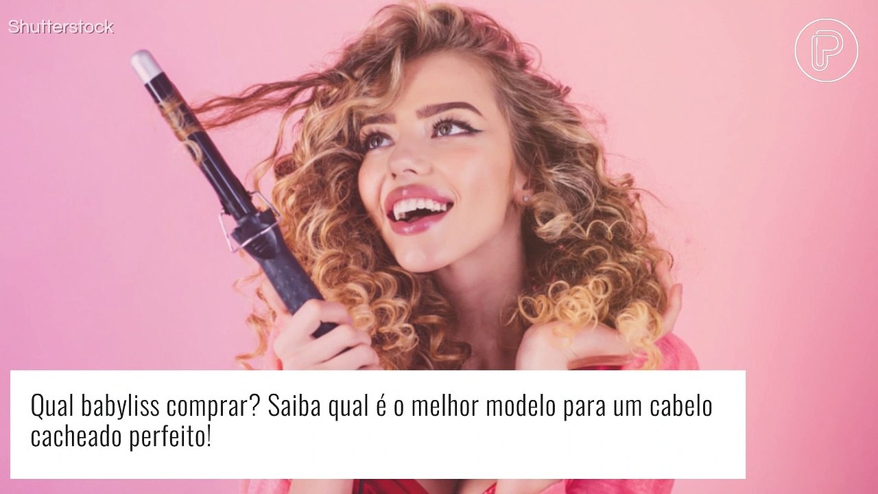 Qual babyliss comprar? Saiba qual é o melhor mo...