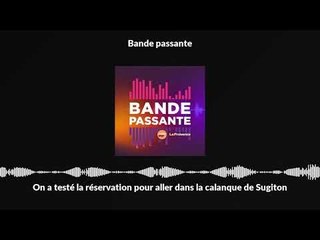 On a testé la réservation pour aller dans la calanque de Sugiton