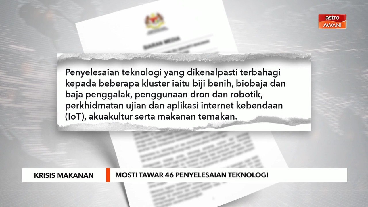 Krisi Makanan | MOSTI tawar 46 penyelesaian teknolgi