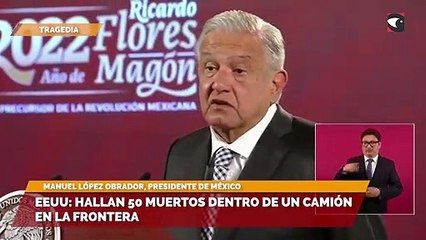 EEUU: hallan 50 muertos dentro de un camión en la frontera