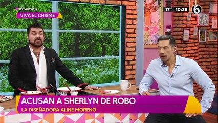 Sherlyn es acusada de robo por Aline Moreno, diseñadora