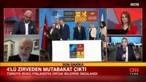 Türkiye istediğini aldı! 4'lü zirvenin ardından imzalanan ortak bildirinin detayları belli oldu