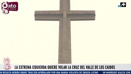 La extrema izquierda quiere volar el Valle de los Caídos