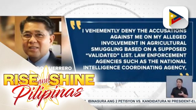 BOC Comm. Guerrero, itinanggi ang paratang na sangkot umano siya sa agricultural smuggling