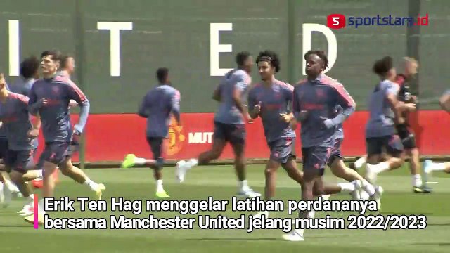 Intip Latihan Perdana Erik Ten Hag Bersama Manchester United
