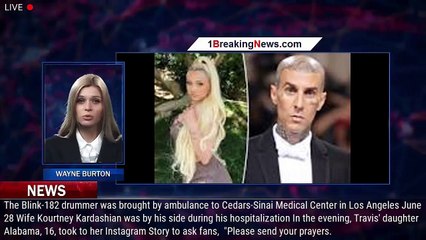 Descargar video: Alabama Barker Asks for Prayers After Travis Barker Is Hospitalized - 1breakingnews.com