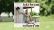 Luke Bryan - Country On