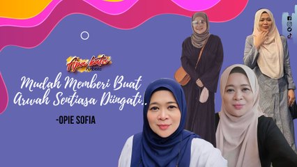 Mudah Memberi Buat Arwah Sentiasa Diingati