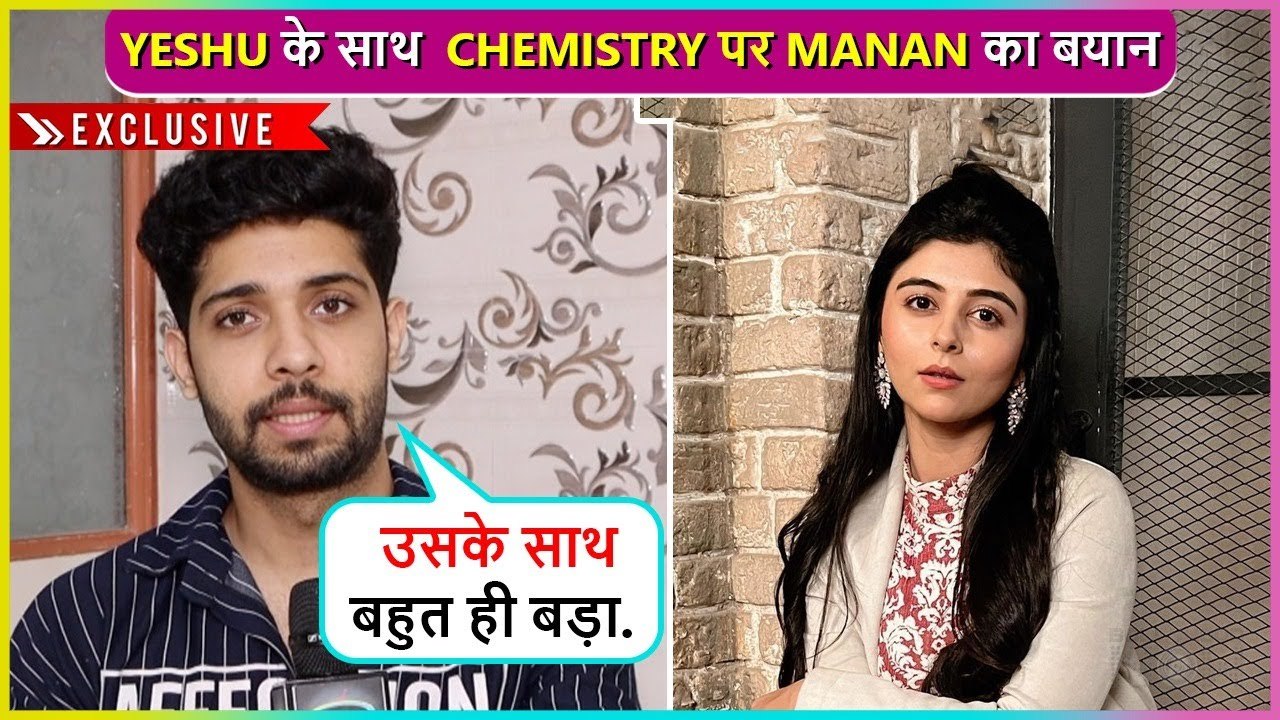 Manan Joshi REACTS On Chemistry With Yeshu Rughani & TROLLS, Reveals About Big Twist