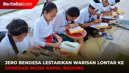 Jero Bendesa Lestarikan Warisan Lontar ke Generasi Muda Kapal Badung