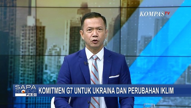 Komitmen G7 untuk Ukraina, Ancaman Krisis Pangan, Hingga Perubahan Iklim