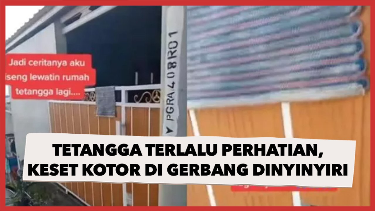 Tetangga Terlalu Perhatian, Keset Kotor di Gerbang Jadi Konten Nyinyir