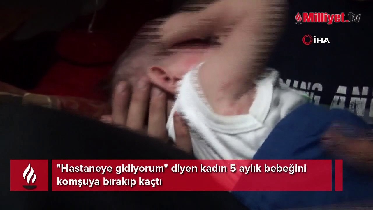 "Hastaneye gidiyorum" diyen kadın 5 aylık bebeğini komşuya bırakıp kaçtı