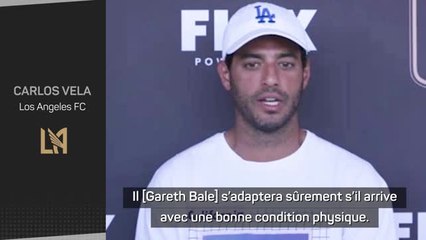 Los Angeles FC - Vela met en garde Gareth Bale