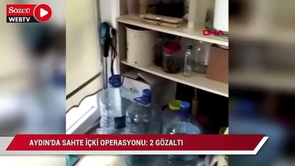 Aydın'da sahte içki operasyonu