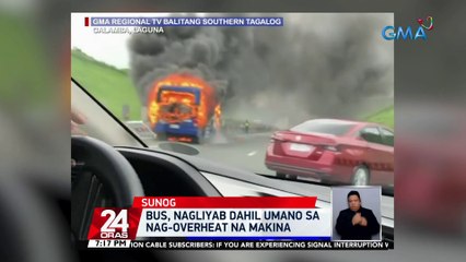 Bus, nagliyab dahil umano sa nag-overheat na makina | 24 Oras