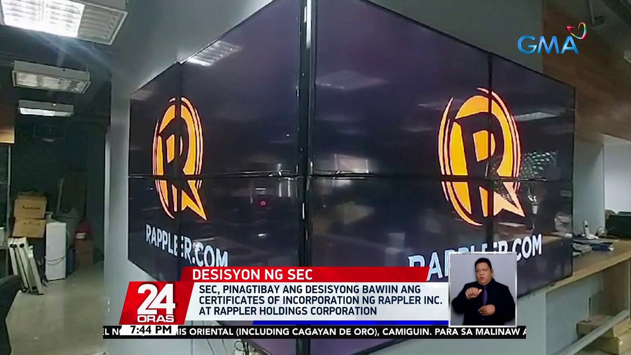 SEC, pinagtibay ang desisyong bawiin ang 'Certificates of Incorporation' ng Rappler Inc. at Rappler  | 24 Oras