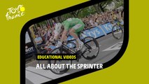 Educational videos - The sprinters - #TDF2022 _