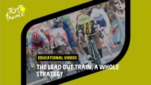 Educational videos - Lead Out Train - #TDF2022