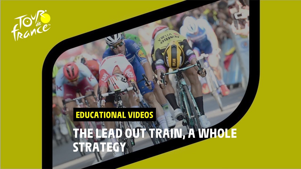 Educational videos - Lead Out Train - #TDF2022