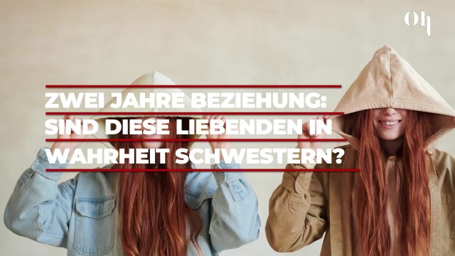 Sie sind zwei Jahre lang ein Paar: Dann finden sie heraus, dass sie womöglich Halbschwestern sind