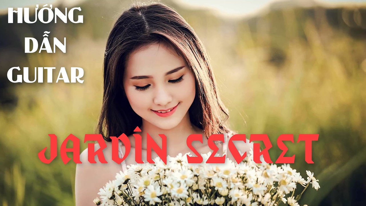 Hướng Dẫn Guitar - Jardin Secret ( Tone Am ) | 3N Music