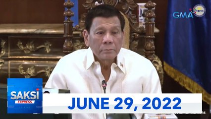 Saksi Express: June 29, 2022 [HD]