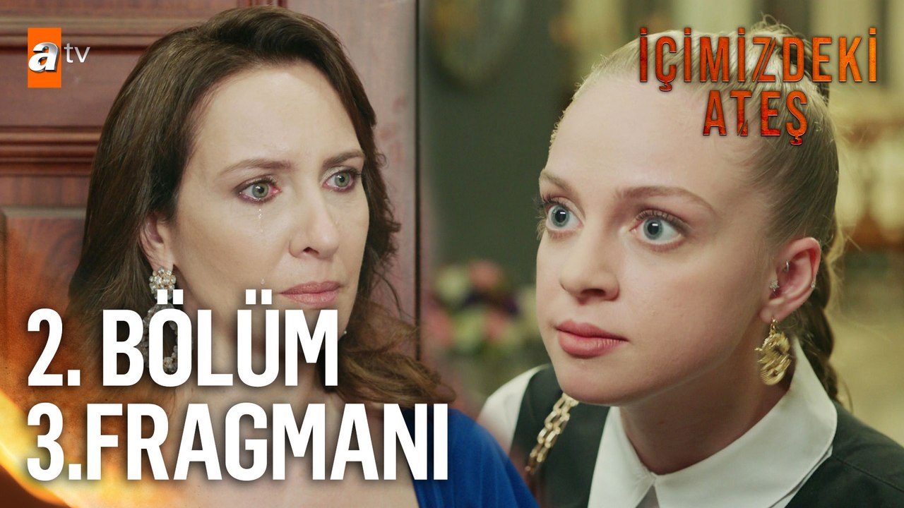 İçimizdeki Ateş 2. Bölüm 3. Fragmanı | "Ben artık o eski kız çocuğu değilim!