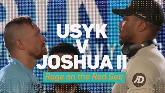 Usyk v Joshua II - Rage on the Red Sea