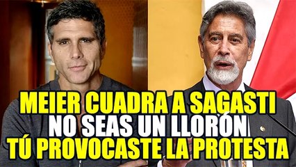 CHRISTIAN MEIER A FRANCISCO SAGASTI: 'CUANDO LLUEVE SE MOJAN TODOS, NO LLORE'