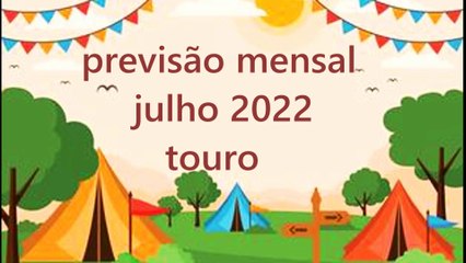 Horóscopo Mensal Julho de 2022 - Touro ♉️