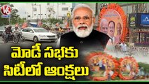Police Impose Restrictions On PM Modi Tour In Hyderabad _ Telangana _ V6 News