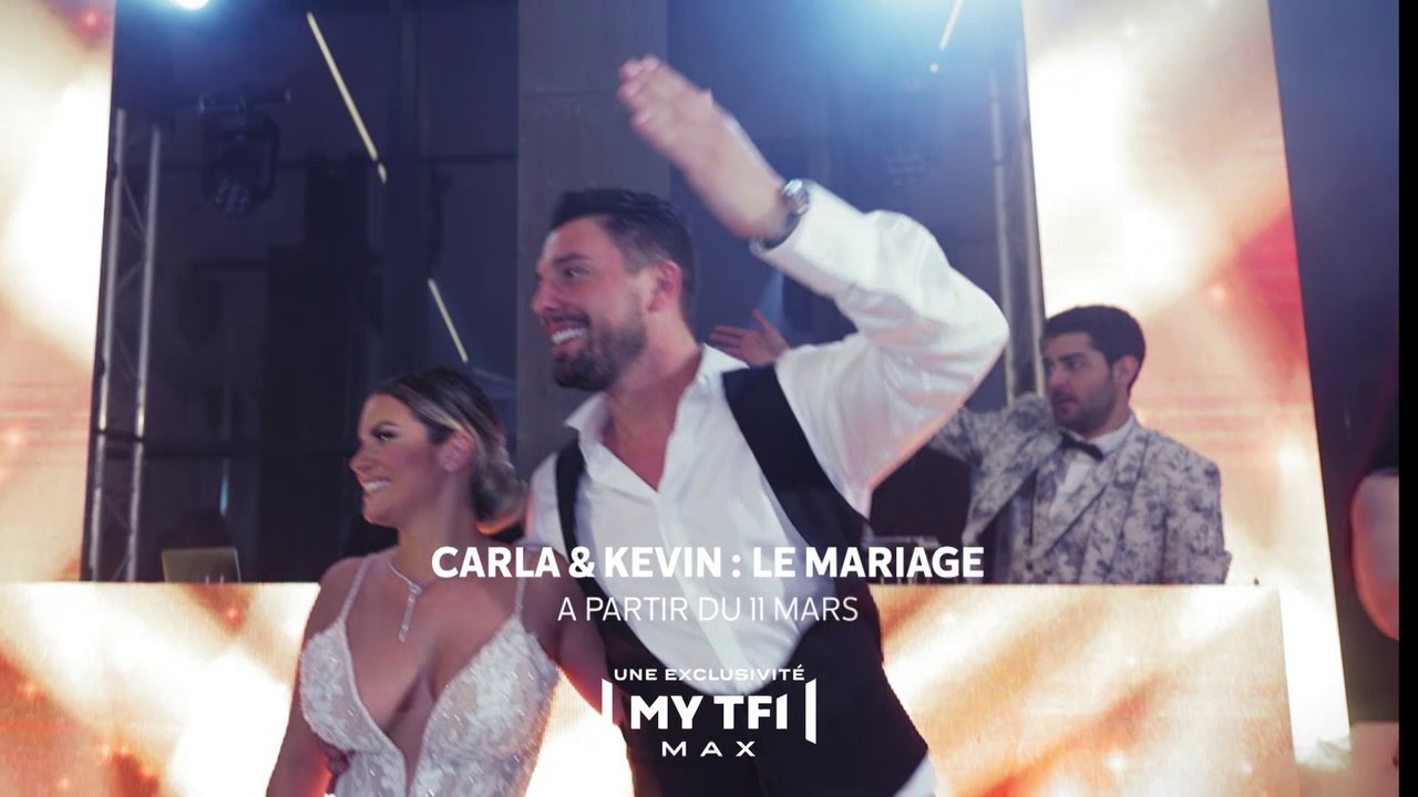 Carla et Kevin : le mariage (MYTF1 MAX) bande-a...