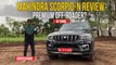 Mahindra Scorpio-N Tamil Review | மூன்றாவது வரிசை இருக்கை, ஆஃப் ரோடு, டீசல் இன்ஜின், ஆட்டோமேட்டிக்