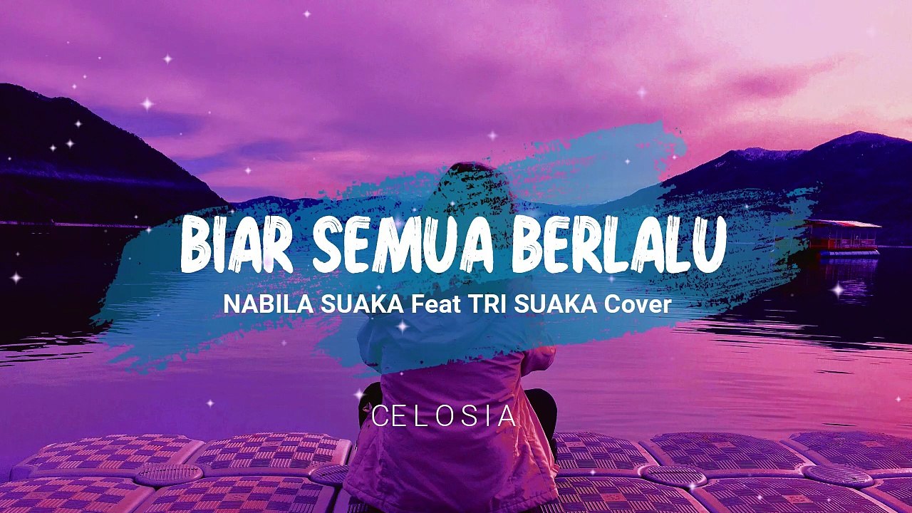Semua Berlalu - Nabila suaka feat Tri Suaka